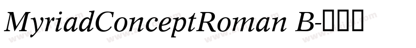 MyriadConceptRoman B字体转换